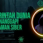 Cara Pemerintah Dunia Menanggapi Ancaman Siber Tahun Ini
