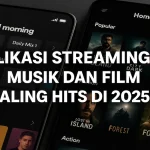 Aplikasi Streaming Musik dan Film Paling Hits di 2025