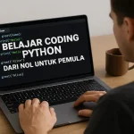 Belajar Coding Python dari Nol untuk Pemula