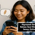 Algospeak Gen Z: Bahasa Gaul Hindari Sensor Online