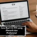 Cara Buat CV ATS yang Menarik dan Profesional
