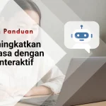 Cara Meningkatkan Skill Bahasa dengan Chatbot Interaktif