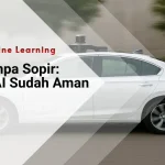 Mobil Tanpa Sopir: Apakah AI Sudah Aman di 2025?