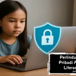 Perlindungan Data Pribadi Anak Lewat Literasi Digital