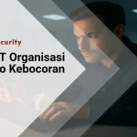 Shadow IT Organisasi dan Risiko Kebocoran Data