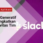 Slack AI Generatif Bantu Tingkatkan Produktivitas Tim