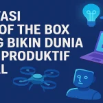 Inovasi Terkini Out of The Box yang Bikin Dunia Jadi Produktif Total - phillyist.com