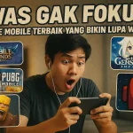 Awas Gak Fokus! 5 Game Mobile Terbaik yang Bikin Lupa Waktu - phillyist.com