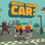 Mobil Punya Kaki! WHAT THE CAR Jadi Game Tergokil Tahun Ini! - phillyist.com