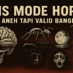 Sains Mode Horor Fakta Aneh Tapi Valid Banget! - phillyist.com