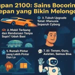 Kehidupan 2100 Sains Bocorin Masa Depan yang Bikin Melongo! - phillyist.com
